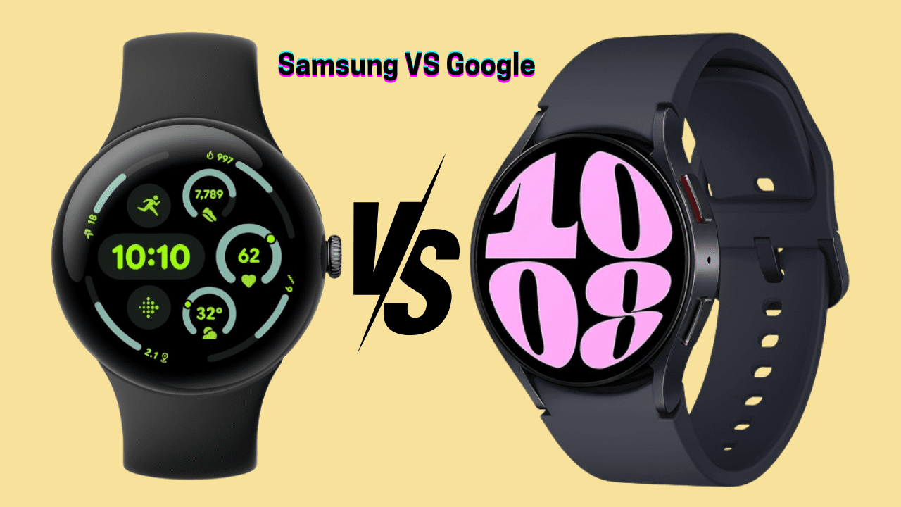 Google Pixel Watch VS Samsung Watch: (Tested Devices)