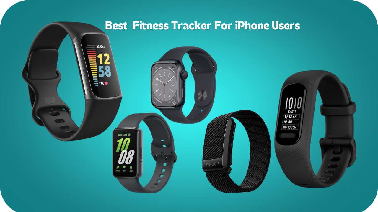 Best Fitness Tracker for iPhone Users