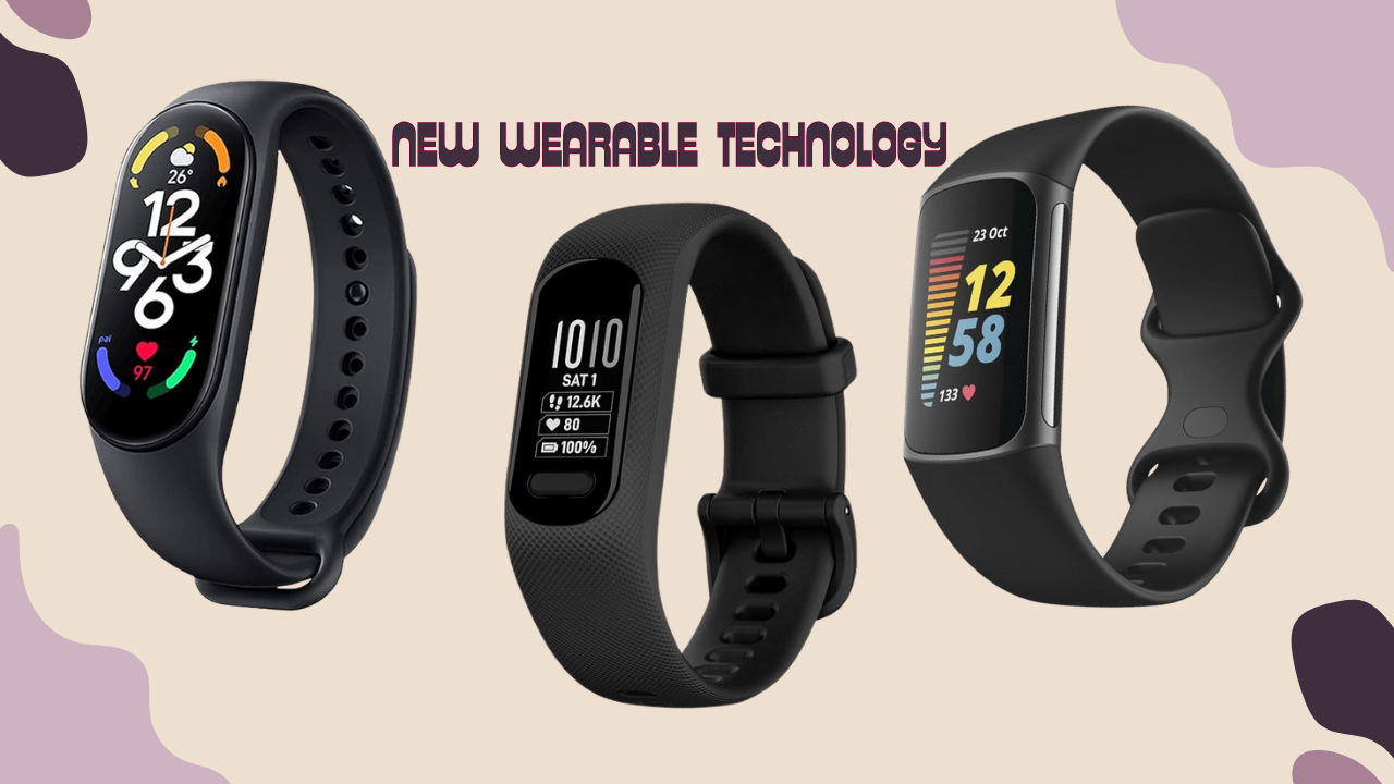 New Wearable Technology