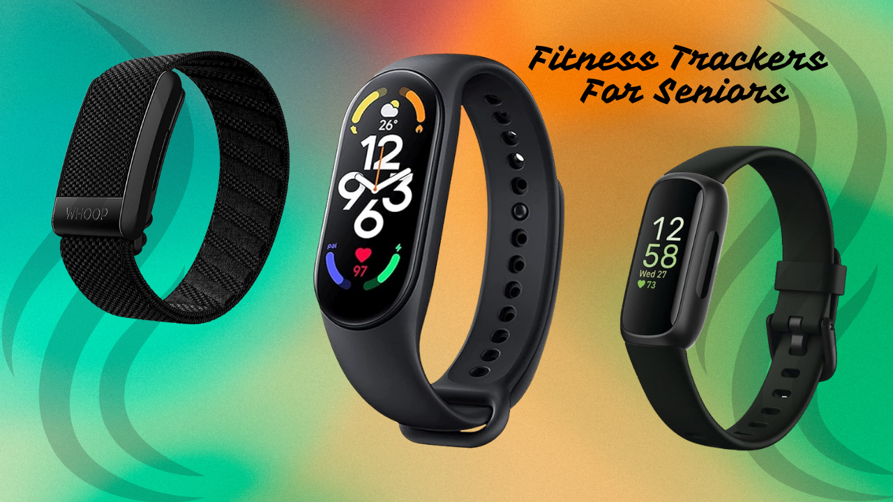 Fitness Trackers For Seniors